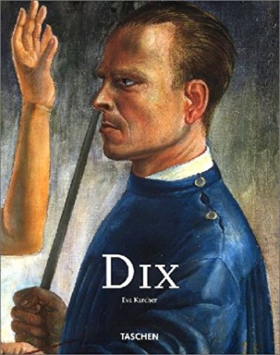 Otto Dix. 1891 - 1969. Entweder ich werde berühmt - oder berüchtigt Otto Dix. 1891 - 1969. Entweder ich werde berühmt - oder berüchtigt