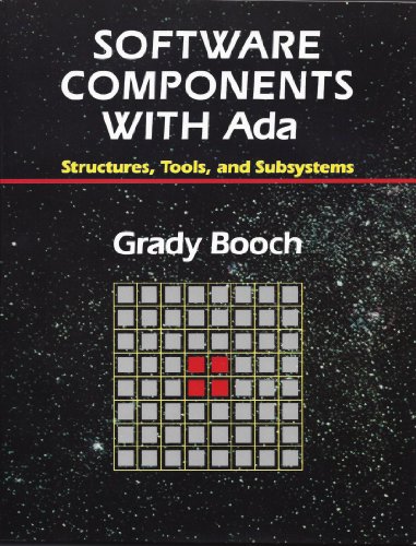 Software Components With Ada: Structures, Tools, and Subsystems (The Benjamin/Cummings Series in Ada and Software Engineering)