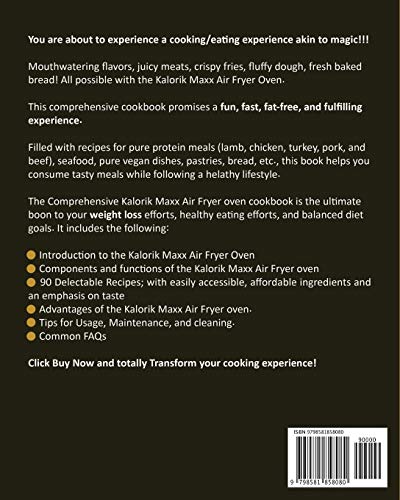 Kalorik Maxx Air Fryer Oven Cookbook 1001: The Ultimate Kalorik Digital Maxx Air Fryer Oven Roaster, Broiler, Rotisserie, Dehydrator, Oven, Toaster, Pizza Oven and Slow Cooker with 1001-Day Recipes
