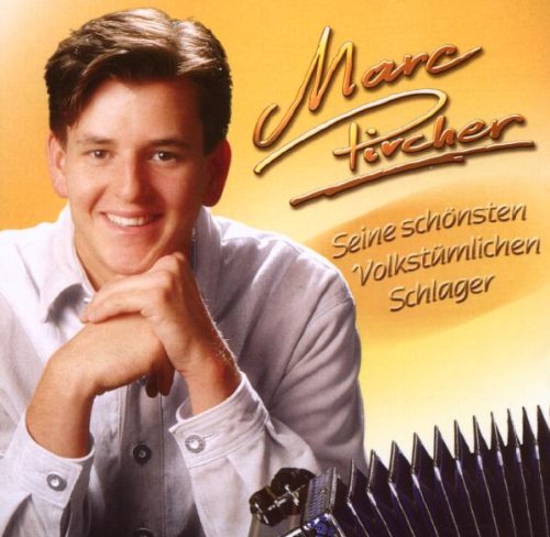 Seine Schonsten Volkstumlichem Schlager [Audio CD] Pircher, Marc