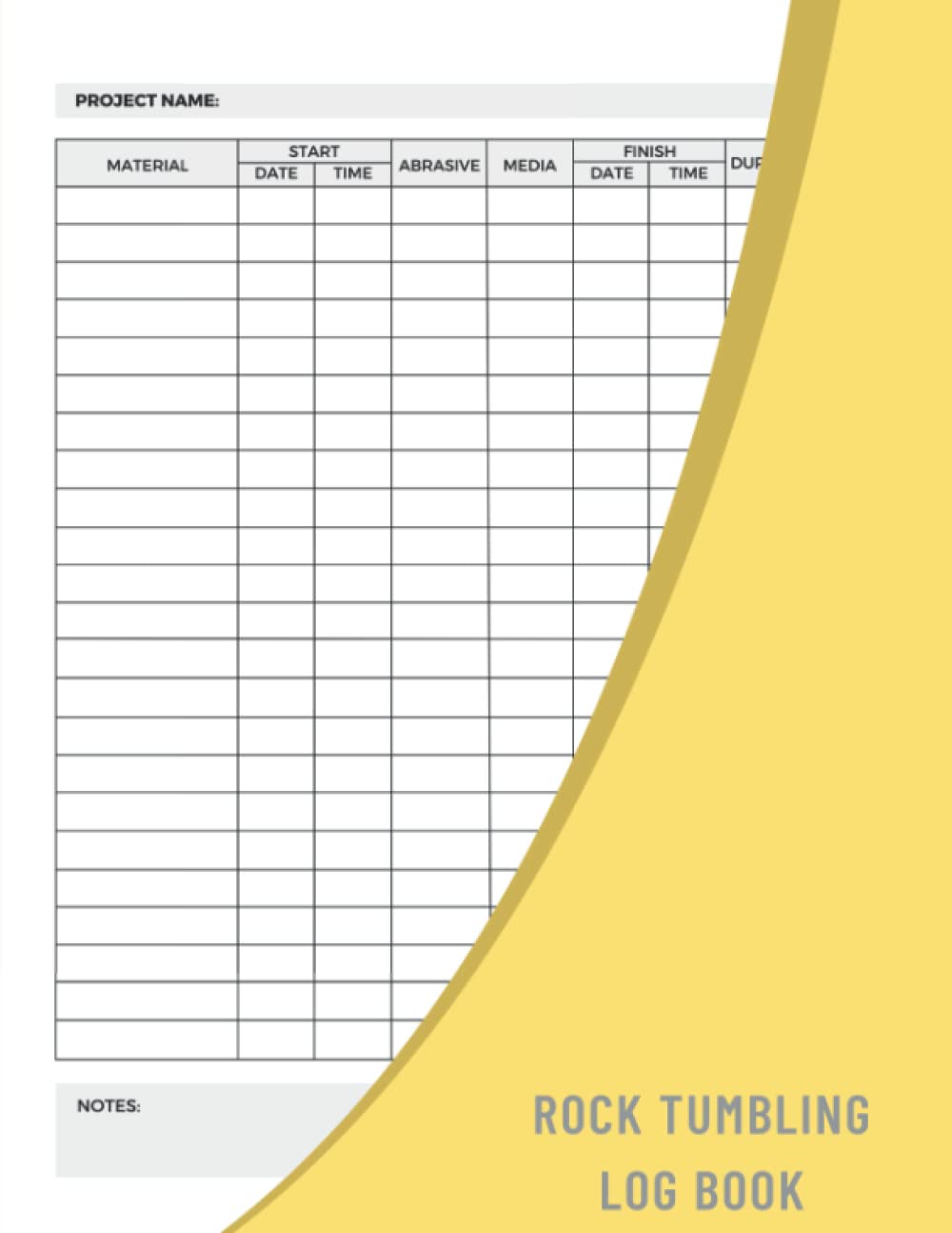 Rock Tumbling Log Book: A Notebook For Lapidaries To Keep Track Of Your Rock Tumbling Progress