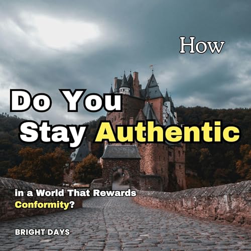 『How Do You Stay Authentic in a World That Rewards Conformity?』のカバーアート