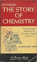 Crucibles: The Story of Chemistry B001IOQ69G Book Cover