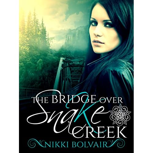 The Bridge Over Snake Creek (The Lydents' Curse Book 2) (English Edition)