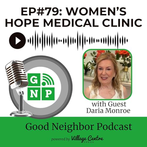 Ep.#79: Inside Women’s Hope Medical Clinic