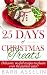 25 Days of Christmas Treats: Delicious, no-fail recipes to please even the pickiest eater!