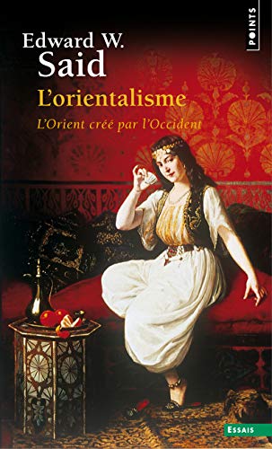 Orientalisme. L'Orient Cr'' Par L'Occident(l') ... [French] 2757834282 Book Cover