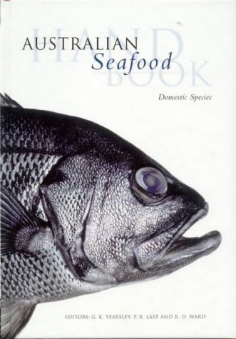 Australian Seafood Handbook (Domestic Species): An Identification Guide ...