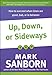 Up, Down, or Sideways: How to Succeed When Times Are Good, Bad, or In Between