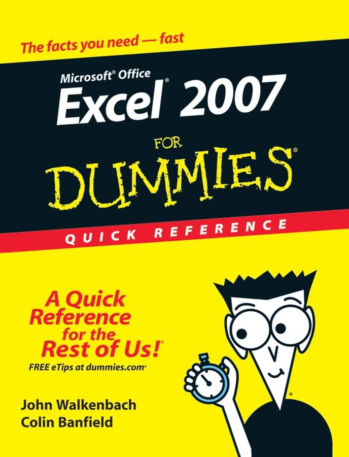 Excel 2007 For Dummies Quick Reference (For Dummies Series)