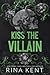 Kiss The Villain: A Dark MM Enemies to Lovers Romance (English Edition)