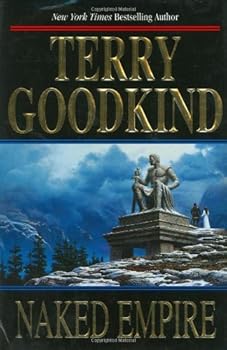 Naked Empire by Terry Goodkind (July 21,2003)