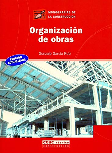 Organización de obras (Monografía de la construcción)