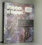  Littérature et langages Tome 1 Le langage Le théâtre La parole et l\'image
