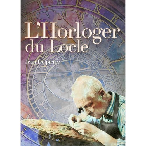 L'horloger du Locle Audiolibro Por Jean DELPIERRE arte de portada