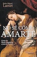 No sé cómo amarte 8427140517 Book Cover