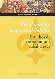  Por el nombre se conoce al hombre (Humanidades, Band 116)