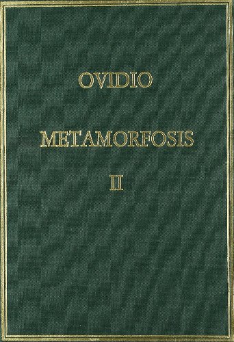 Metamorfosis. Vol. II, Libros VI-X: 3 (Alma Mater)