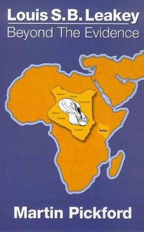 Louis S.B. Leakey: Beyond the Evidence: Martin Pickford: 9781857563962