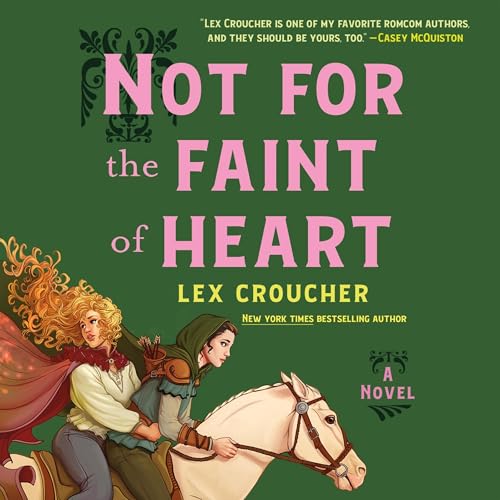Not for the Faint of Heart by Lex Croucher episode artwork