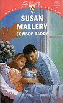 Mass Market Paperback Silhouette Special #898: Cowboy Daddy Book