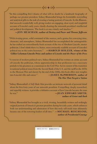 A Self-Made Man: The Political Life of Abraham Lincoln, 1809 - 1854: The Political Life of Abraham L