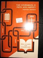 THE COVENANTS IN FAITH AND HISTORY BIBLE STUDIES FOR MODERN MAN; MCMLXVIII B00326588S Book Cover