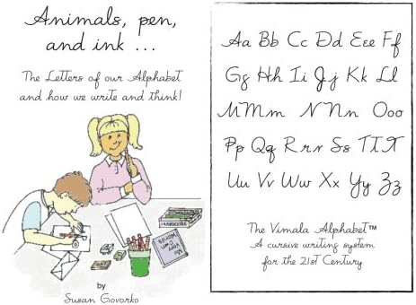 Animals, pen, and ink: The Letters of our Alphabet and how we write and think!