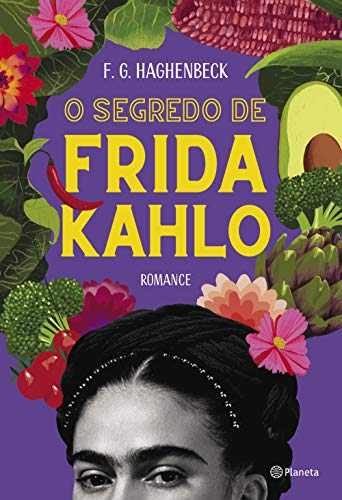 O segredo de Frida Kahlo: 2ª Edição