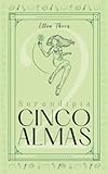 Cinco Almas: Serendipia (Spanish Edition)