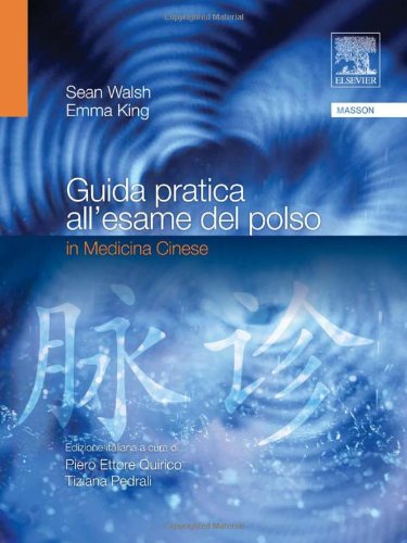 Guida pratica all'esame del polso in medicina cinese Guida pratica all'esame del polso in medicina cinese