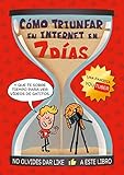  Cómo triunfar en Internet en 7 días