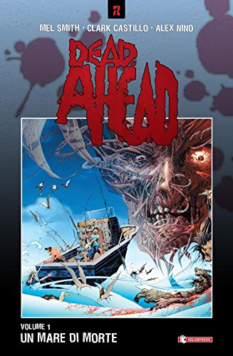 Un mare di morte. Dead ahead (Vol. 1)