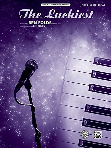 The Luckiest: Piano/Vocal/Guitar, Sheet (Original Sheet Music Edition) by Ben Folds (2011-05-29 ...