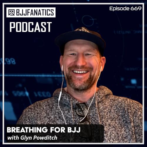 BJJ Fanatics 669: Glyn Powditch copertina