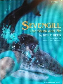 Hardcover Sevengill: Shark & Me Book