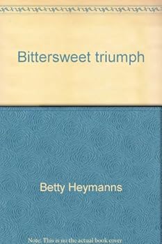 Hardcover Bittersweet triumph Book