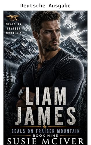Bild: LIAM JAMES (SEALs auf Fraiser Mountain 9) f�r 3,39 EUR bei amazon.de