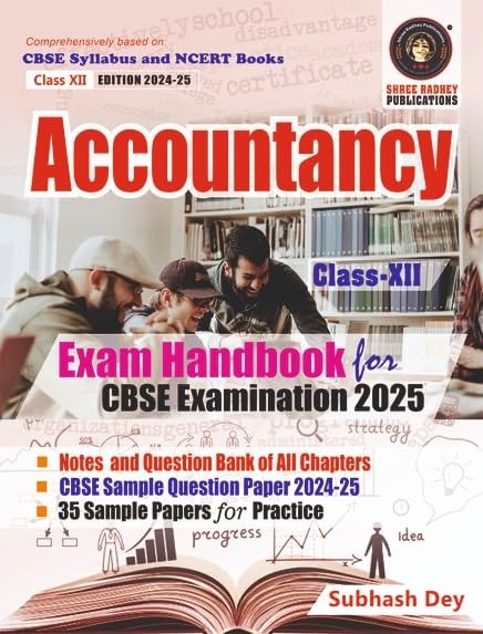 Exam Hand Book Accountancy XII for 2025 Examinatio By Subhash Dey, CBSE sample papers