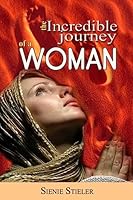 The Incredible Journey Of A Woman 1508646821 Book Cover