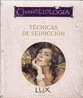 Chantillologia: Técnicas de seducción 9584226126 Book Cover