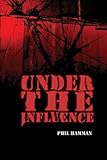 Under the Influence
