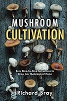 Mushroom Cultivation: 12 Ways to Become the MacGyver of Mushrooms (Urban Homesteading) B09KN4FMKM Book Cover