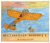  Louis Blériot : destination Douvres !