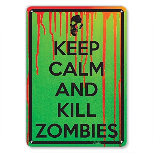 "Keep Calm And Kill Zombies" 7"x10" Aluminum Sign