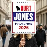 Burt Jones For Georgia Governor 2026 Election Sign, Political Campaign Sign, Republican party, Governor Election 2026 Race Poster Sign