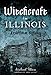 Witchcraft in Illinois: A Cultural History