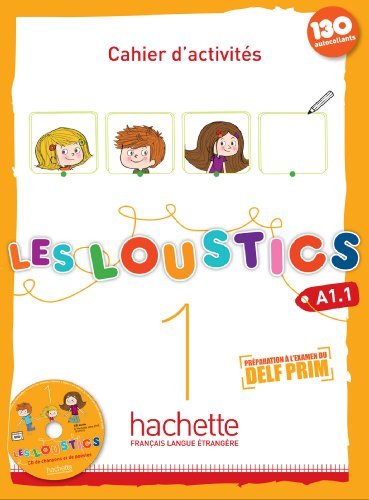 Télécharger Les Loustics: Cahier d'Activites 1 + CD-Audio (French Edition) by Hugues Denisot (2013-01-10) livre En ligne