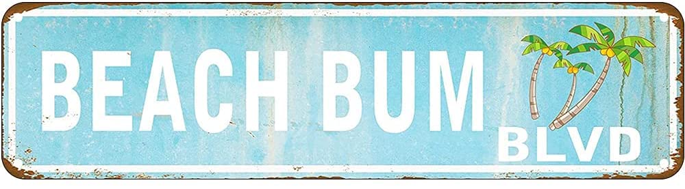 Beach Bum BLVD Vintage Tin Signs Art Plaque Aluminum Metal Sign for Bedroom Kitchen Garden Wall Pub Club Coffee Hanging Decor 4x16 Inch
