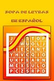 sopa de letras en español: 100 Juegos- 1200 Palabras en varios temas - NÚMERO 1 | juegos de palabras para las vacaciones o el tiempo libre| idea del regalo (Spanish Edition)